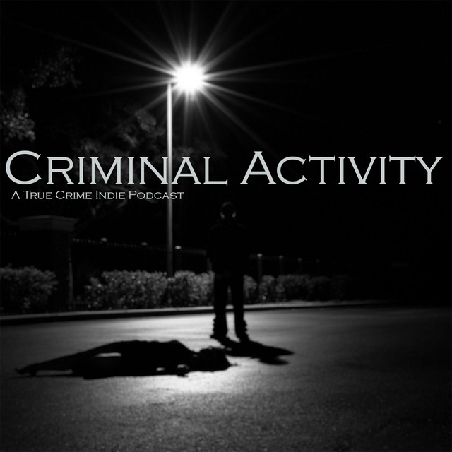 Criminal Activity Podcast on Spotify