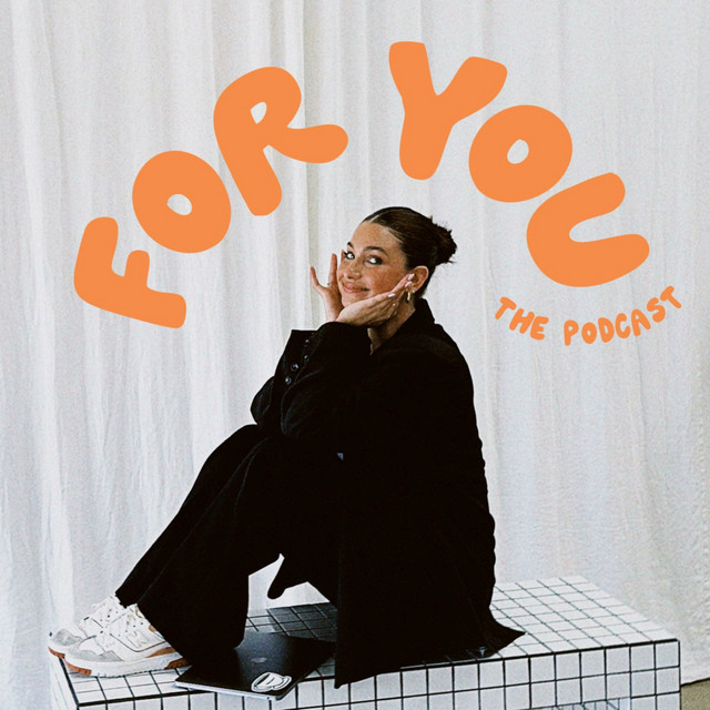 For You The Podcast | Podcast on Spotify