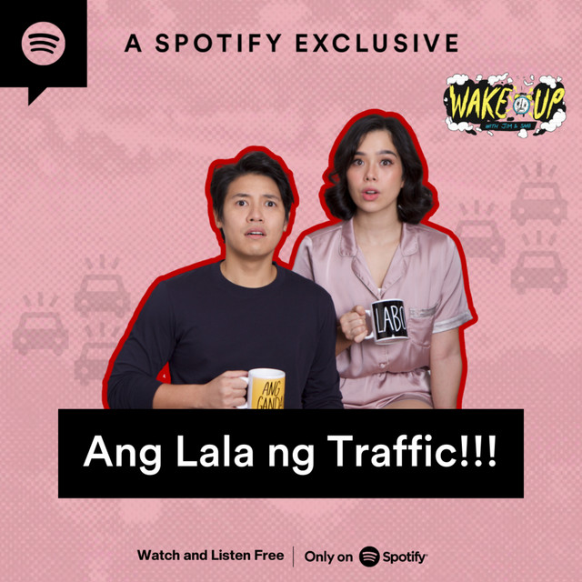 ang-lala-ng-traffic-audio-wake-up-with-jim-saab-podcast-on-spotify