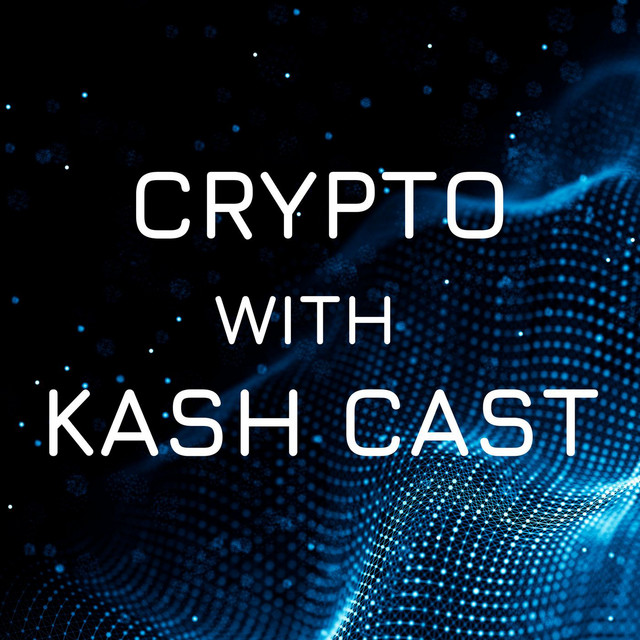 Crypto With Kash Cast | Podcast on Spotify