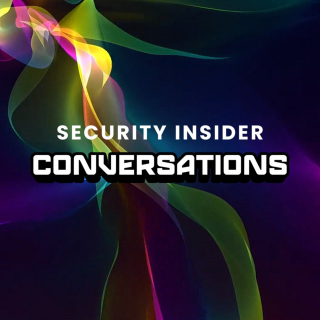 Security Insider Conversations | Podcast on Spotify