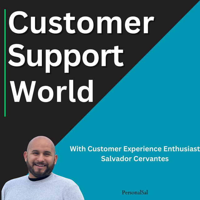 Customer Support World | Podcast on Spotify