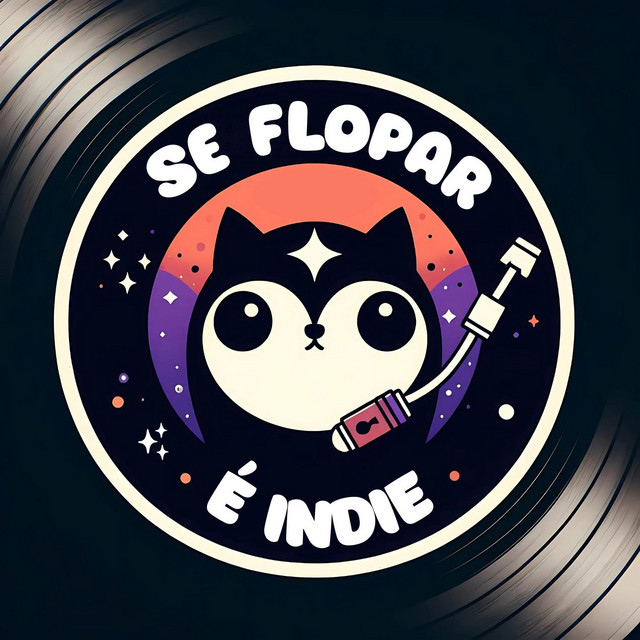 Se Flopar É Indie | Podcast on Spotify