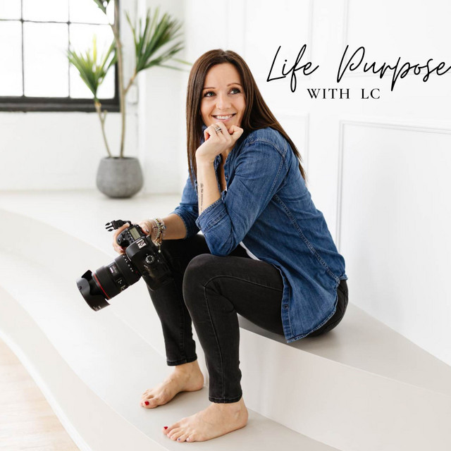 Life Purpose with LC | Podcast on Spotify