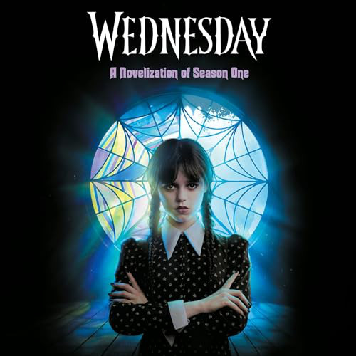 Wednesday: A Novelization of Season One - Tehlor Kay Mejia, The ...