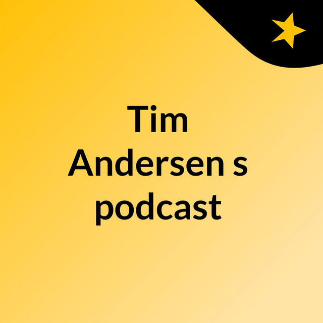Tim Andersen's podcast | Podcast on Spotify