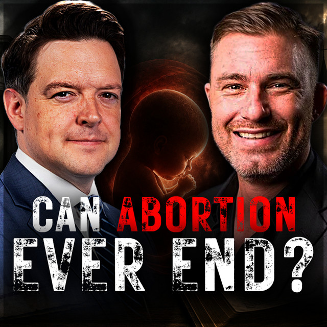 The Hard Truth About Ending Abortion w/ AJ Hurley