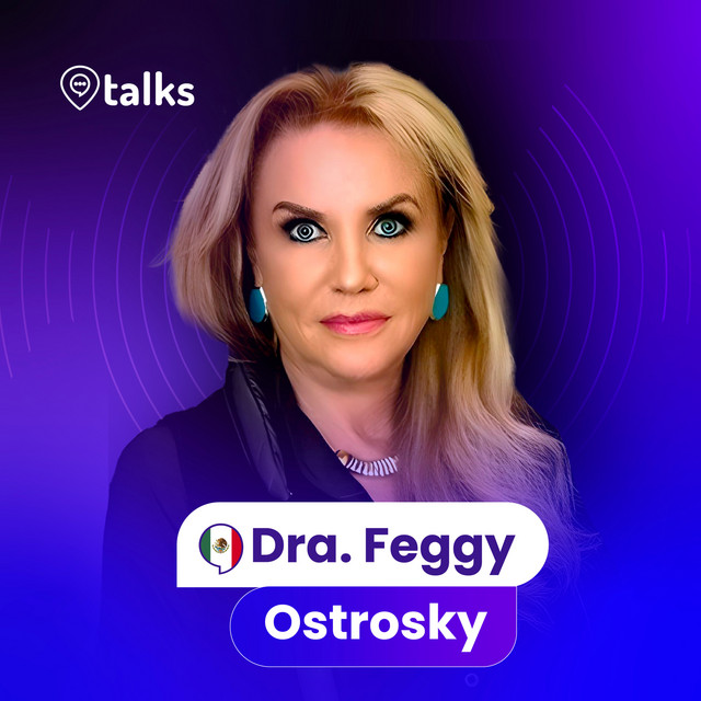 Episodio 4: Las voces detrás de Congreso 5.0 con la Dra. Feggy Ostrosky