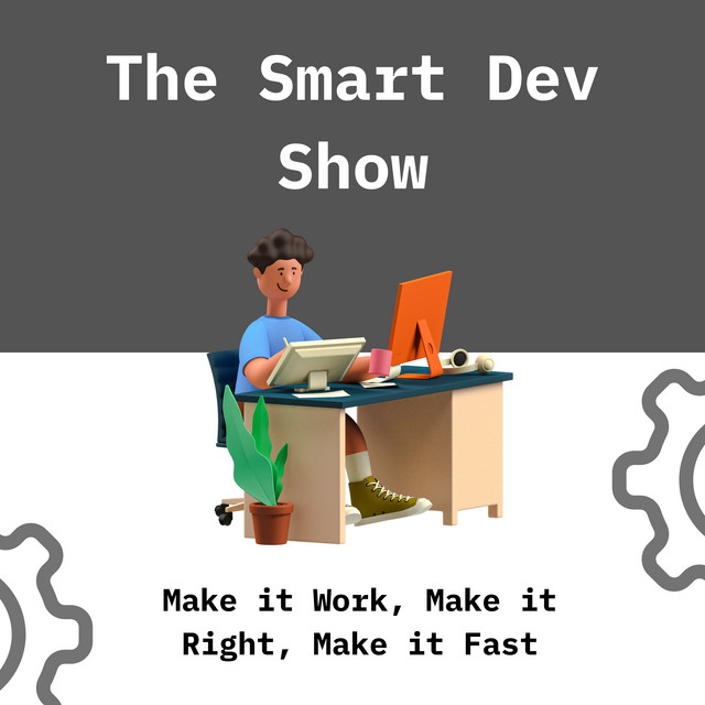 The Smart Dev Show | Podcast on Spotify