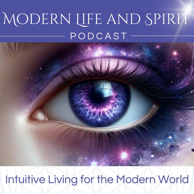 Modern Life and Spirit Podcast | Podcast on Spotify