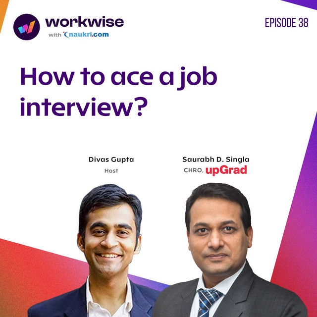How to ace a job interview? - Workwise with Naukri | Podcast on Spotify