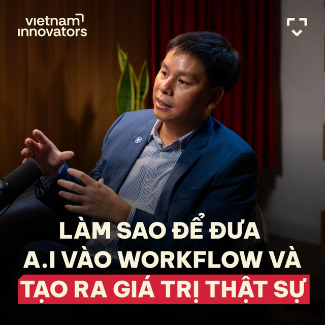 Làm sao để đưa A.I vào workflow và tạo ra giá trị thực sự? | Nguyễn Minh Đức - Tổng Giám đốc HP Việt Nam | EP 120