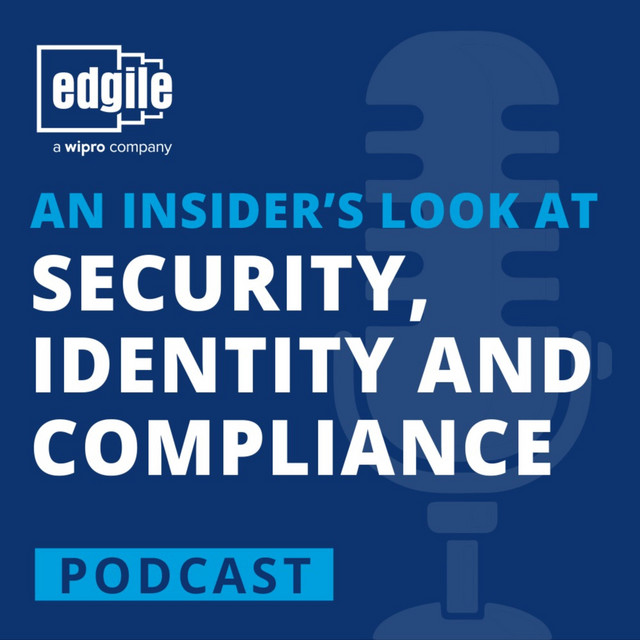 An Insider’s Look at Security, Identity and Compliance | Podcast on Spotify