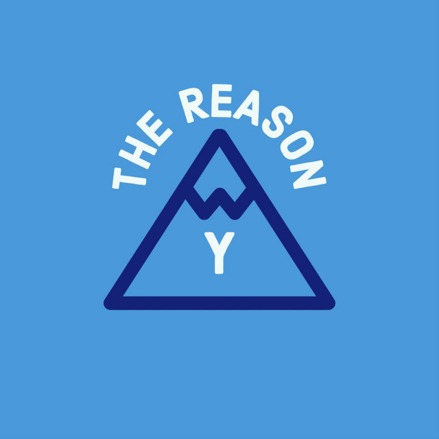 The Reason Y | Podcast on Spotify