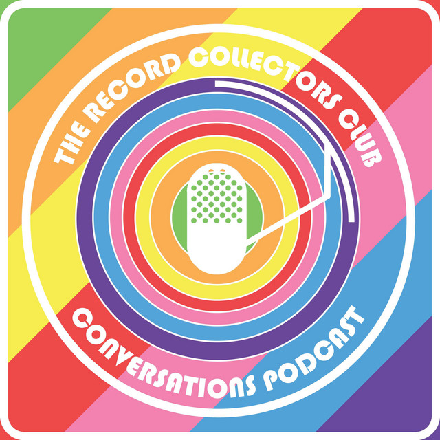 The Record Collectors Club Conversations Podcast | Podcast on Spotify