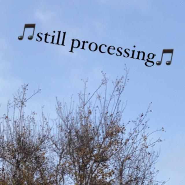 Still Processing | Podcast on Spotify