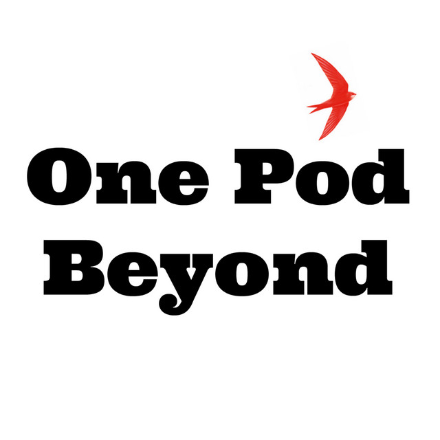 One Pod Beyond | Podcast on Spotify