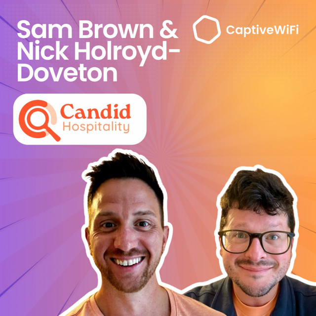 Sam Brown & Nick Holroyd-Doveton - Beyond Bias: Revolutionising Hospitality Recruitment with Candid
