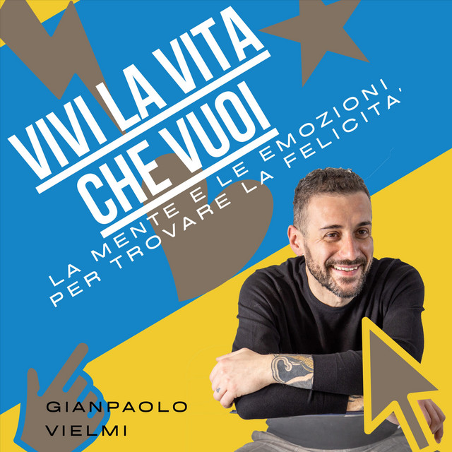 VIVI LA VITA CHE VUOI | Podcast on Spotify
