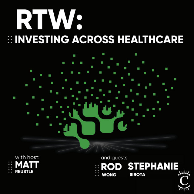 RTW: Investing across Healthcare - [Business Breakdowns, EP.184]