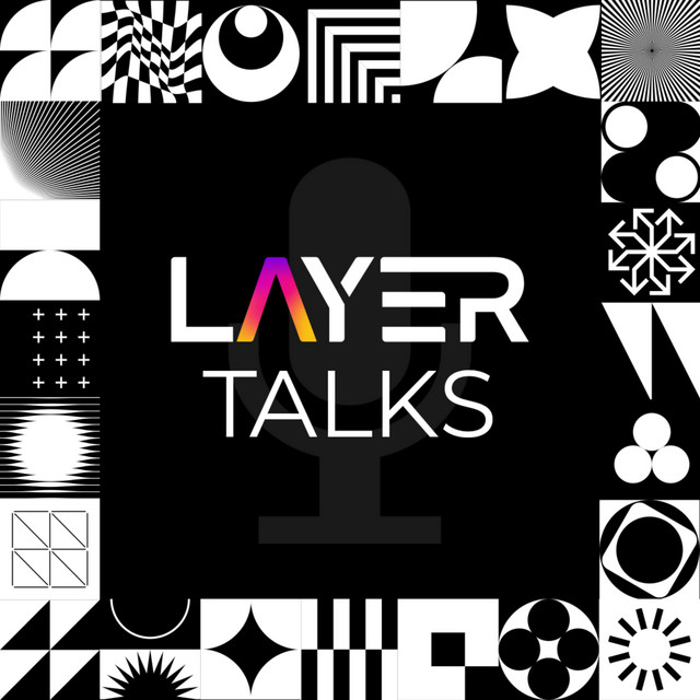 Layer Talks | Podcast on Spotify