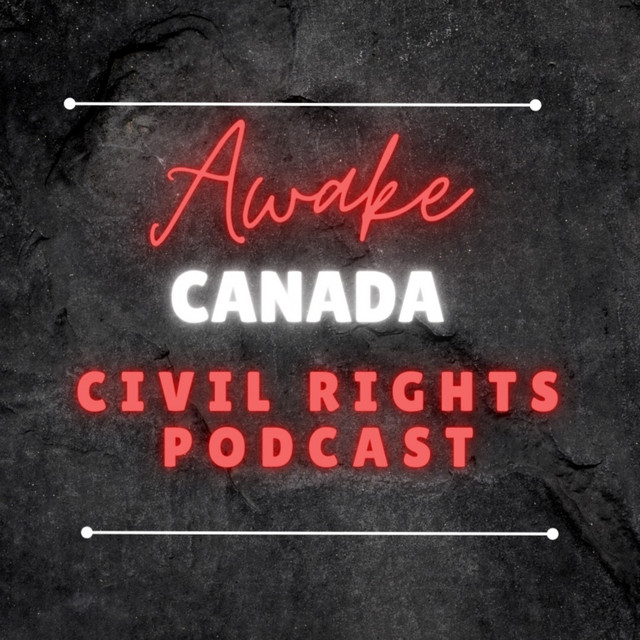 Awake Canada - Civil Rights Podcast with David Cheyne | Podcast on Spotify