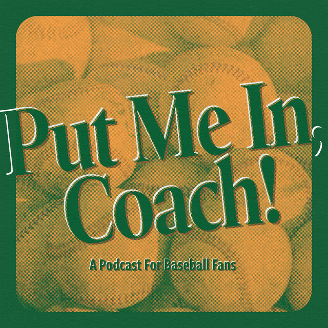 Put Me In, Coach! | Podcast on Spotify