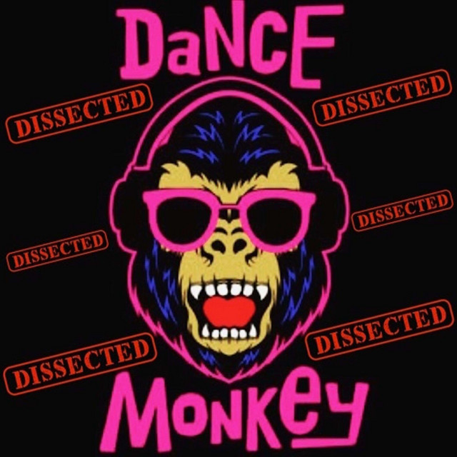 Tones and I - Dance Monkey - Dissect DJs | Podcast on Spotify
