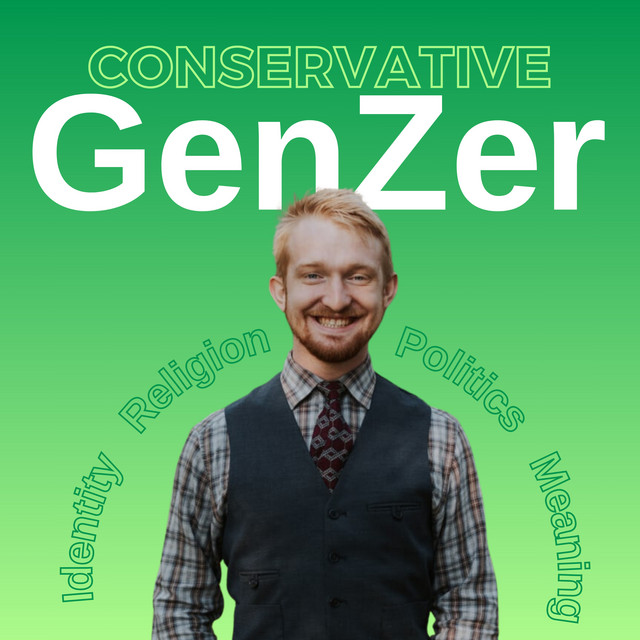 Conservative GenZer | Podcast on Spotify