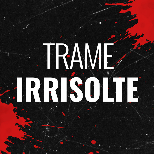 Trame Irrisolte - Visione TV