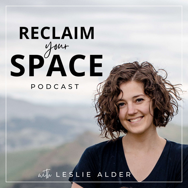Reclaim Your Space | Podcast on Spotify