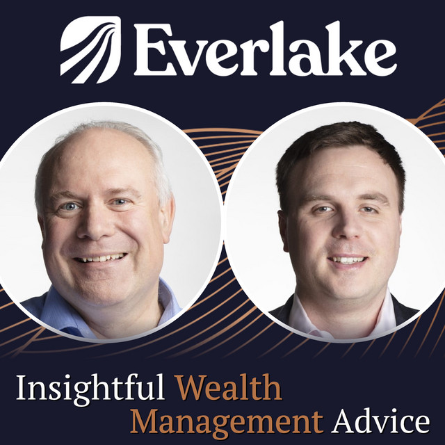 Everlake: Insightful Wealth Management Advice | Podcast on Spotify