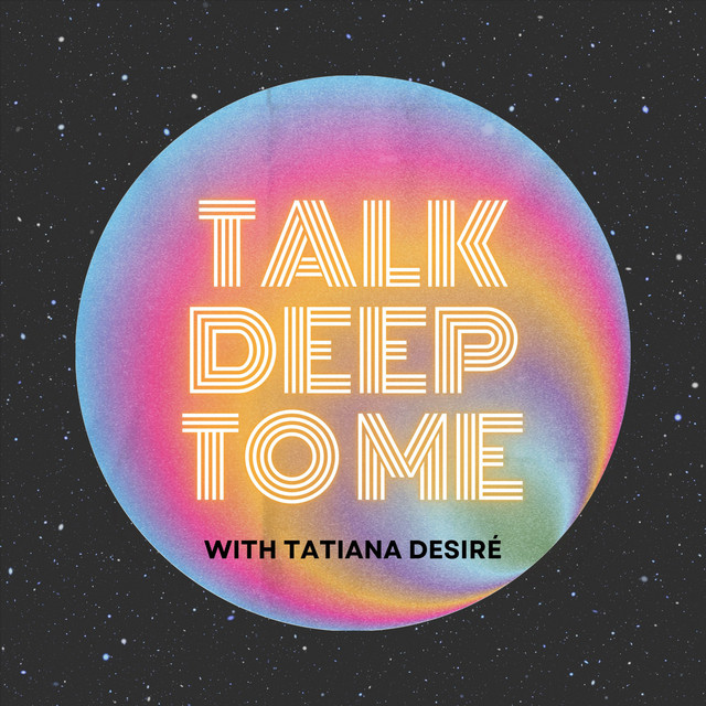 Talk Deep To Me | Podcast on Spotify