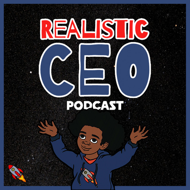 Realistic CEO Podcast | Podcast on Spotify