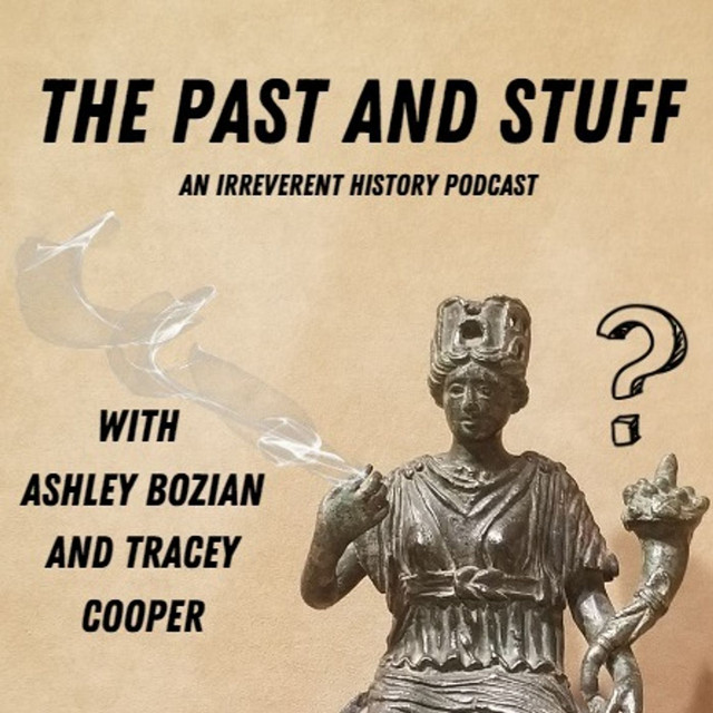 The Past and Stuff | Podcast on Spotify