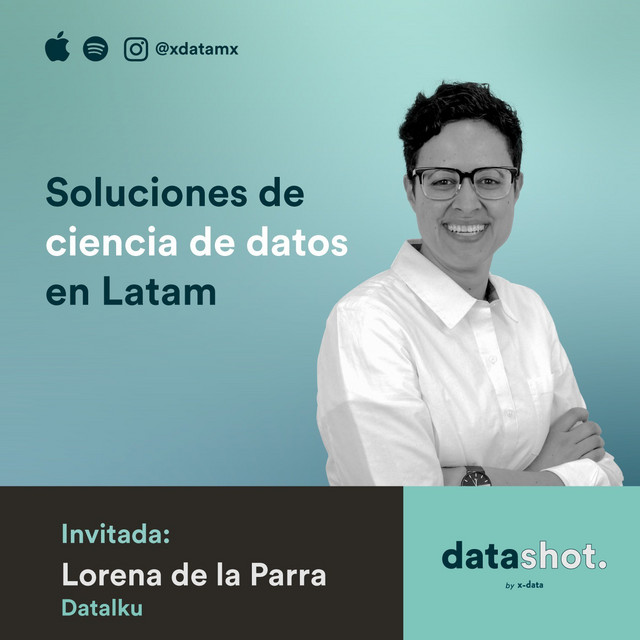 #12. Lorena de la Parra - DataIku | Soluciones de ciencia de datos en ...
