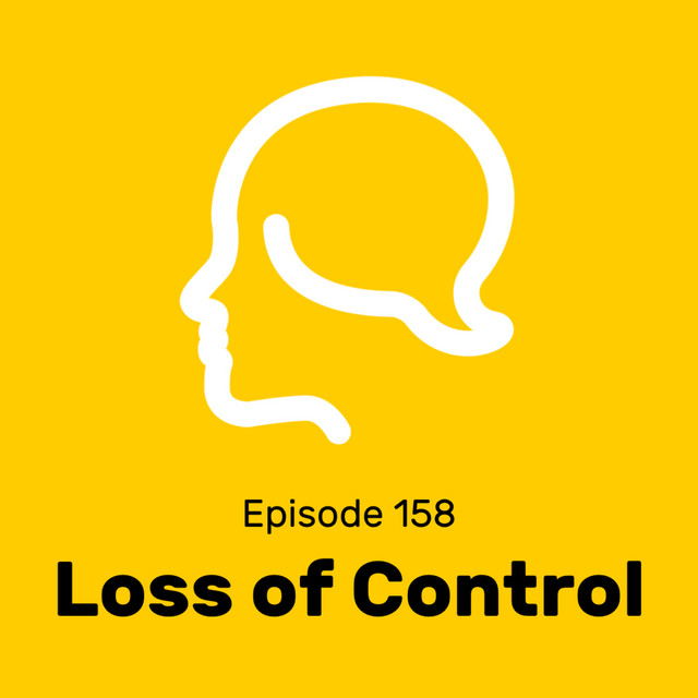 Let s Talk About Loss Of Control Let s Talk About Mental Health