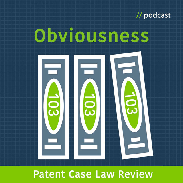 Patent Case Law Review: Obviousness - Patently Strategic - Patent ...