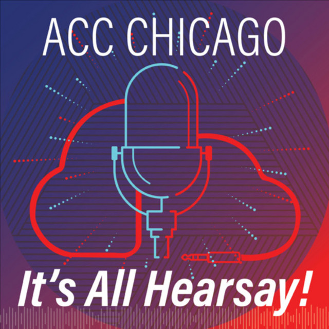 ACC Chicago: It's All Hearsay | Podcast on Spotify