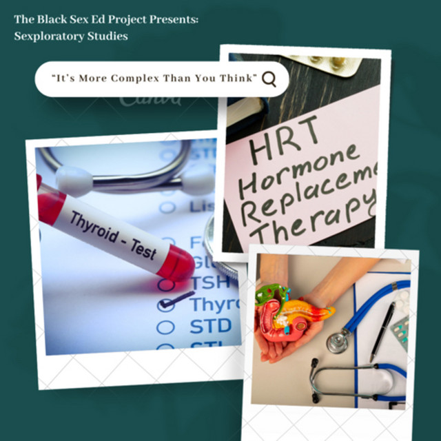 It’s More Complex Than You Think The Black Sex Ed Project Presents
