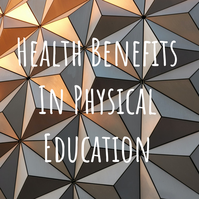 Health Benefits In Physical Education | Podcast on Spotify