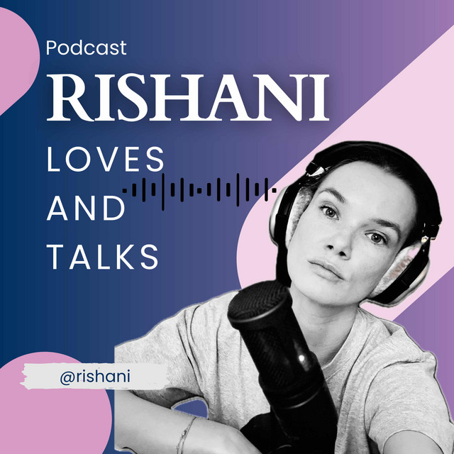 Rishani Loves and Talks | Podcast on Spotify