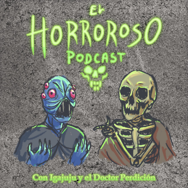 El Horroroso Podcast | Podcast on Spotify