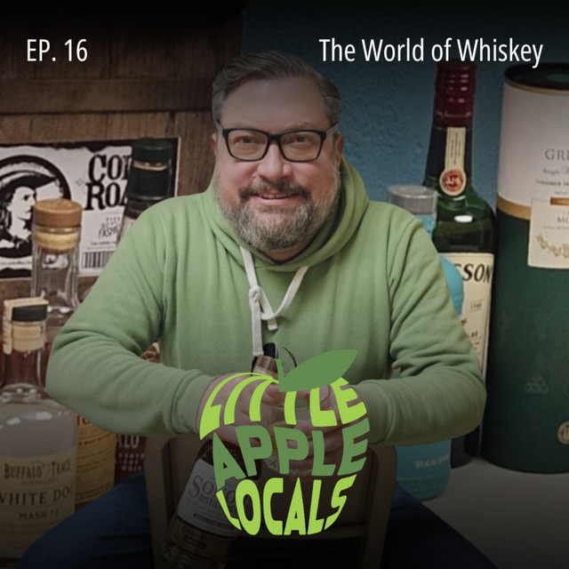 Ep. 16: The World of Whiskey with Neal Strathman - Little Apple Locals ...