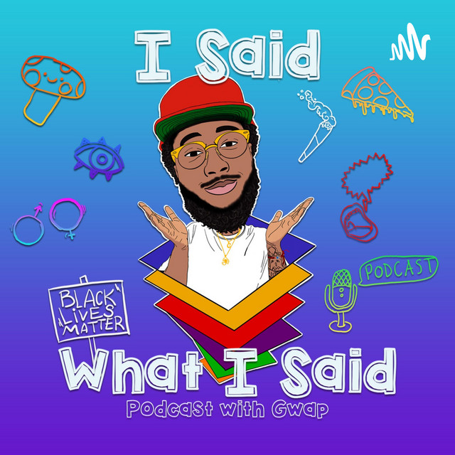 I Said What I Said | Podcast on Spotify