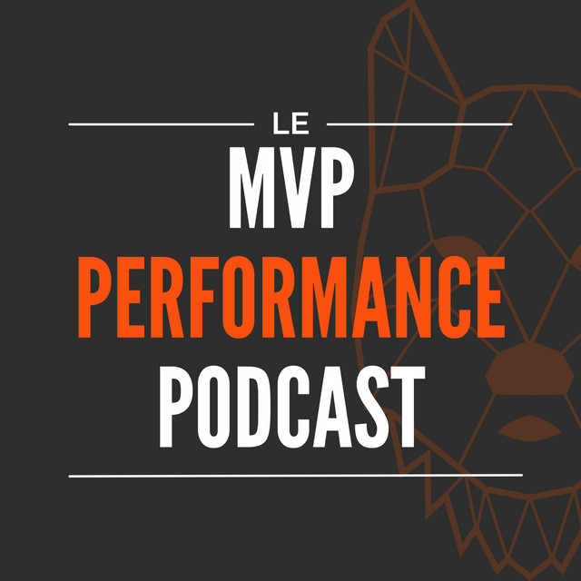 Le MVP Performance Podcast | Podcast on Spotify
