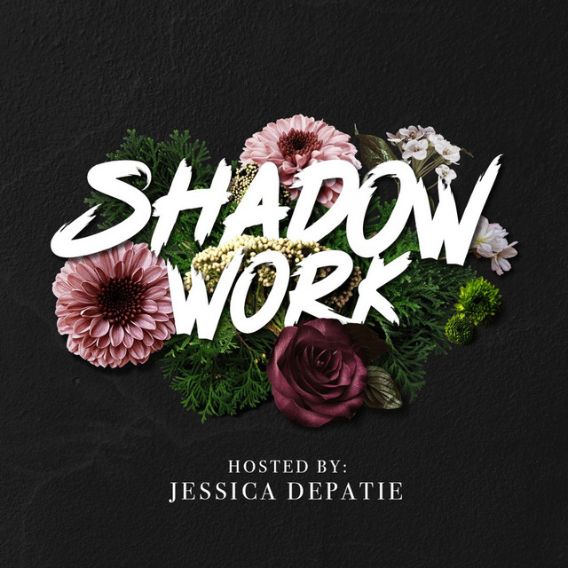 Shadow Work Library | Podcast on Spotify