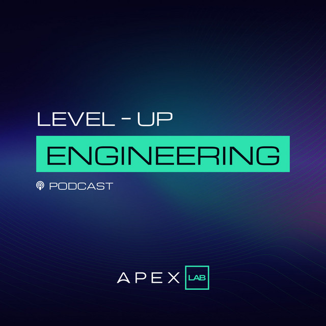 Level-up Engineering | Podcast on Spotify