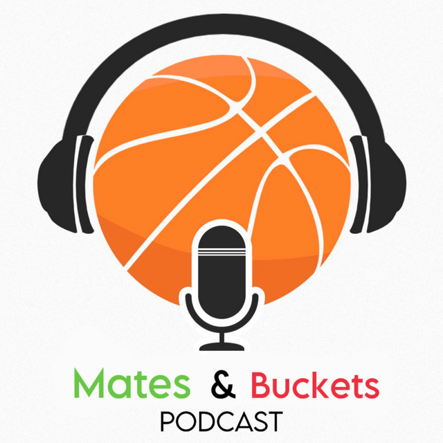 Mates & Buckets | Podcast on Spotify