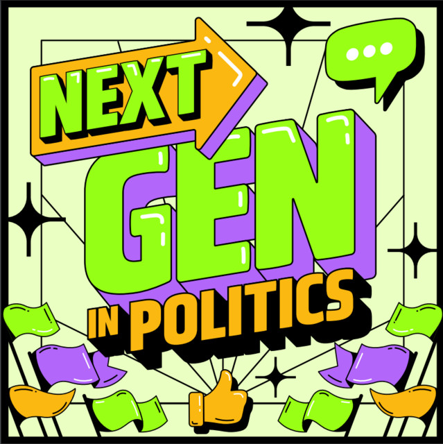 Next Gen In Politics | Podcast on Spotify